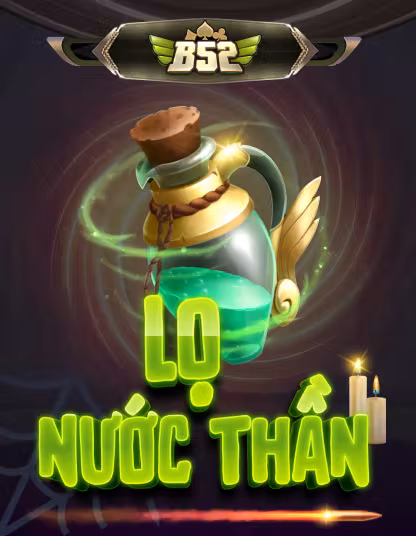 Game B52 Lọ Nước Thần